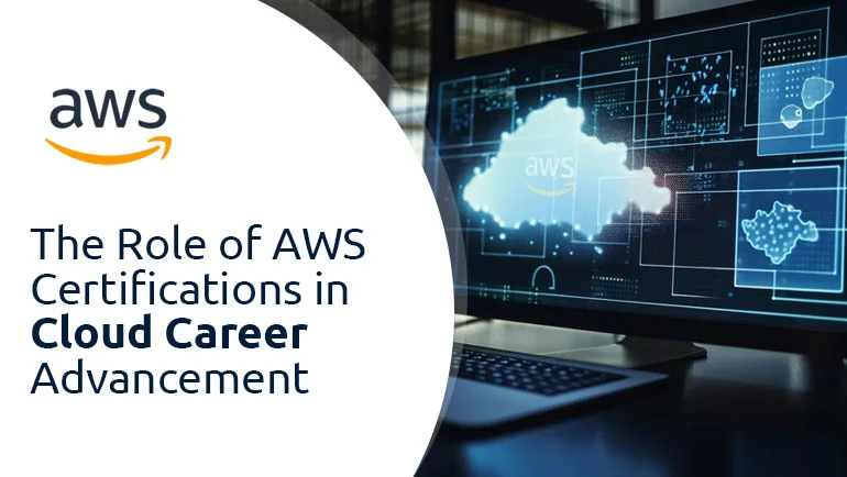 The Role of AWS Certifications in Cloud Career
 Advancement