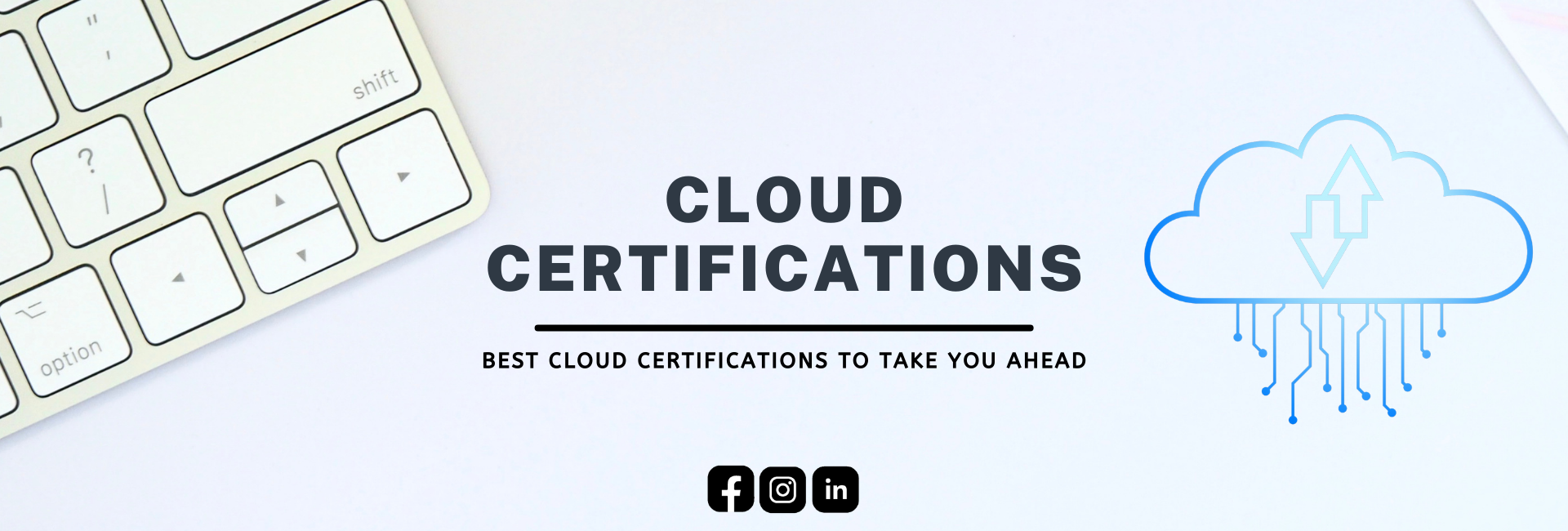 Best Cloud Certifications to Take you Ahead